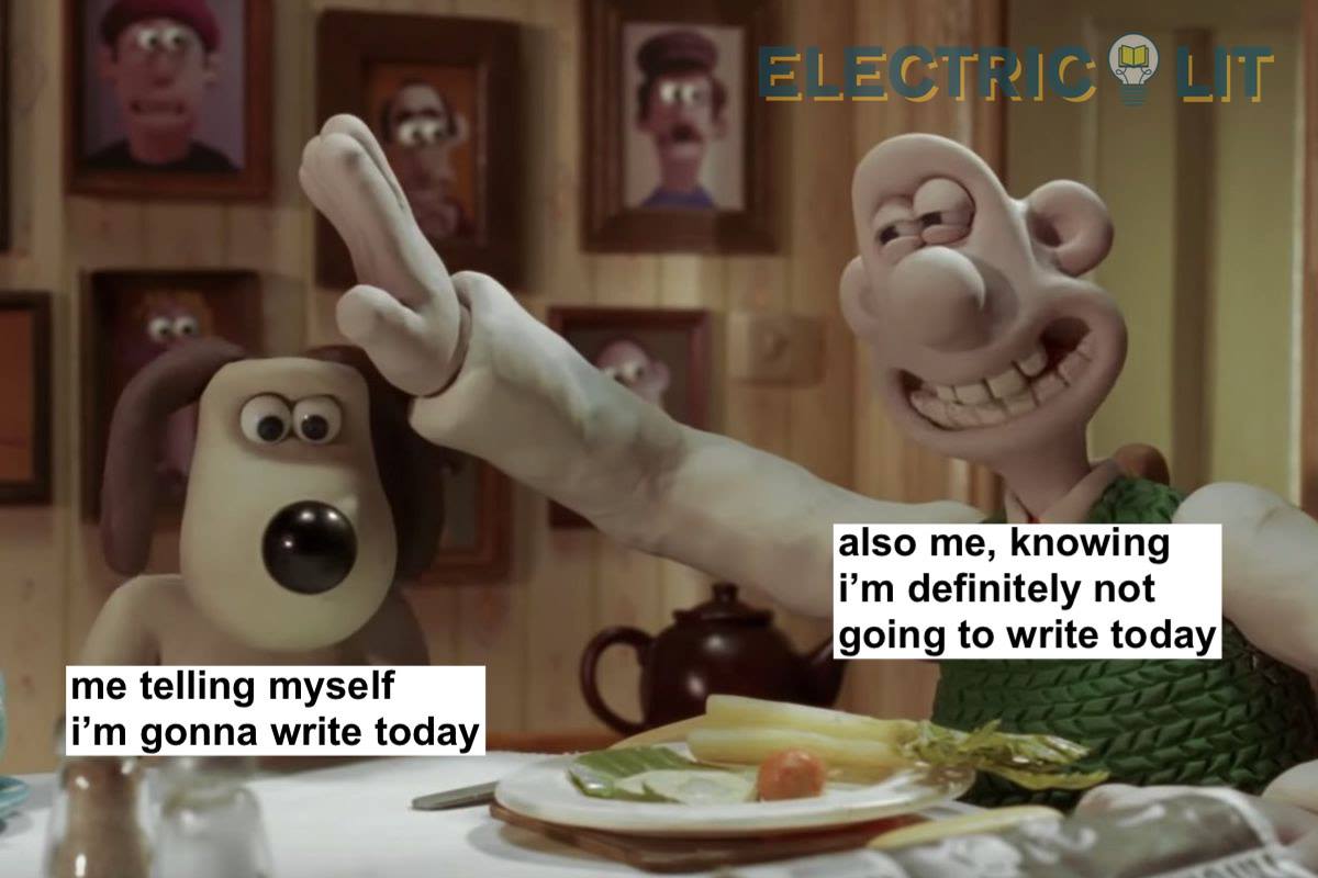 A screenshot of the claymation characters Wallace and Gromit. Gromit is labeled "me telling myself i'm gonna write today." Wallace pats Gromit on the head, labeled "also me, knowing i'm definitely not going to write today."