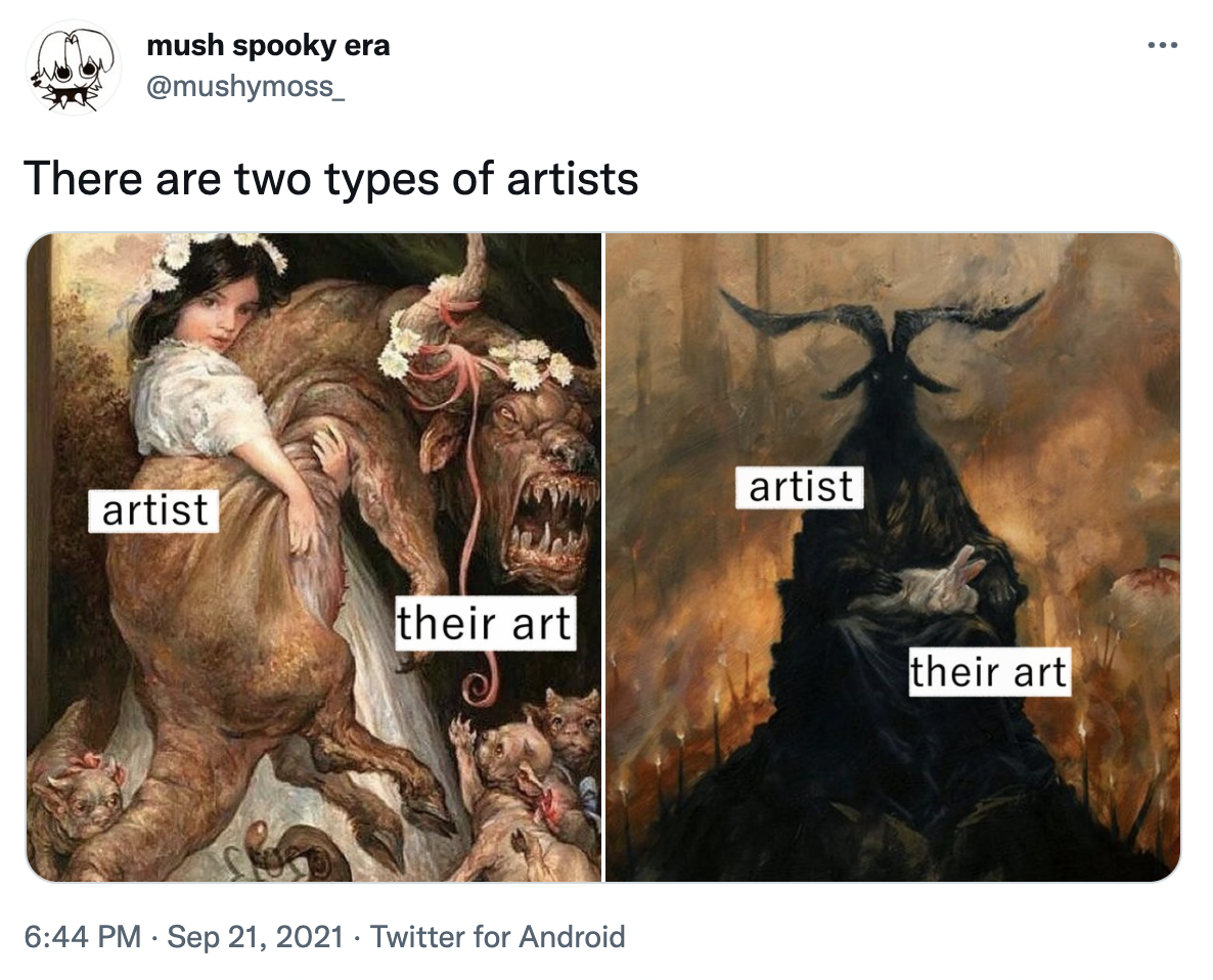 A tweet that says there are two types of artists—an angelic woman with a monstrous pet, or a demonic figure with a gentle bunny.