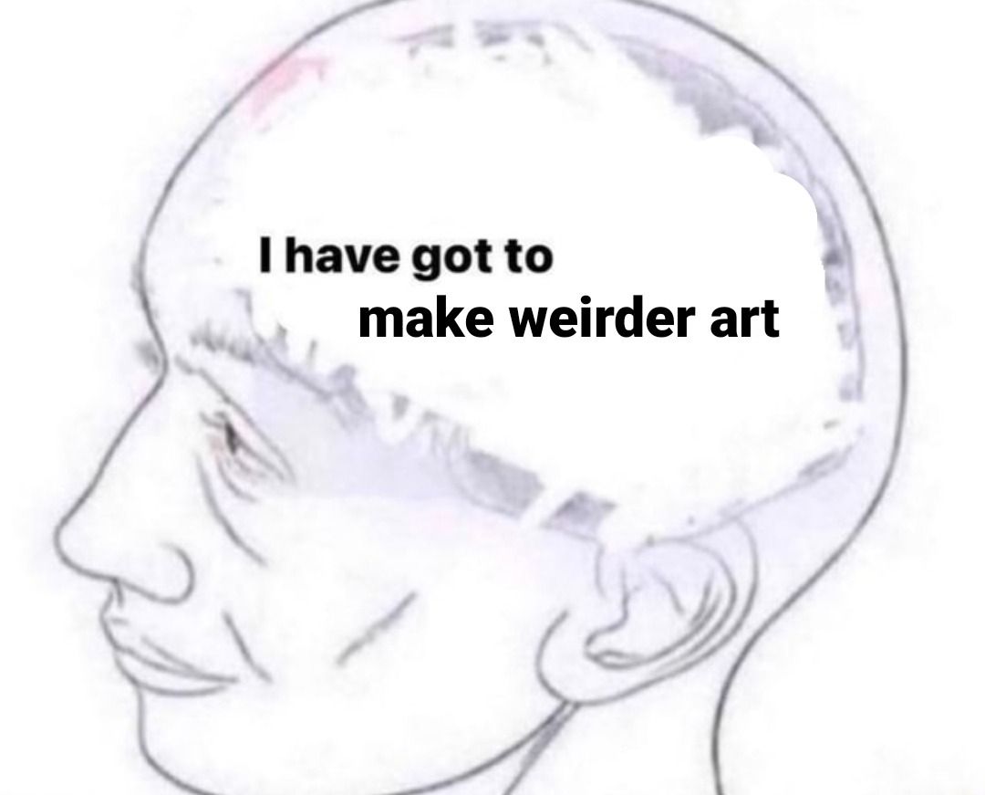 A Wikihow-like sketch of a man, thinking "I have got to make weirder art."