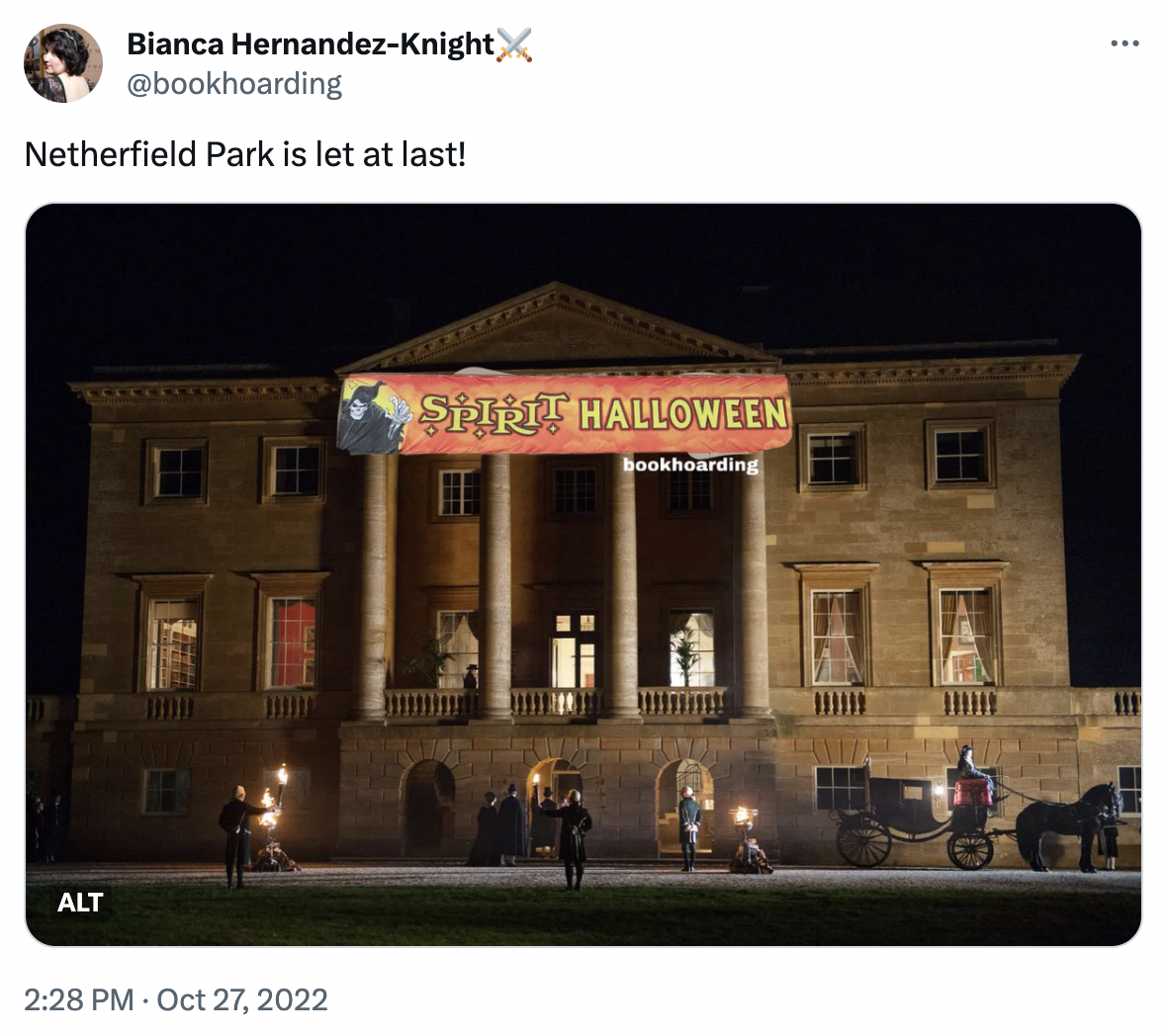 A screenshot of Netherfield Park from the 2006 film adaptation of Pride and Prejudice with the caption "Netherfield Park is let at last!" A Spirit Halloween banner has been Photoshopped onto the manor's exterior.